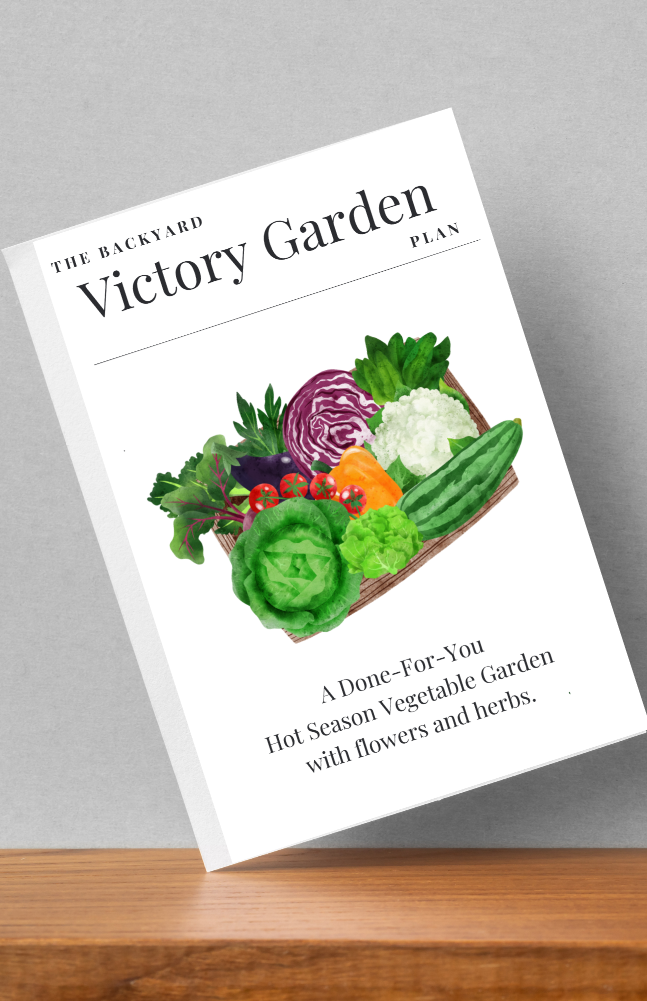 The Backyard Victory Garden Plan